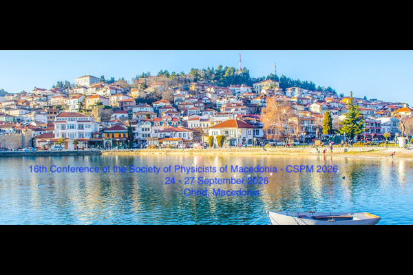 16th Conference of the Society of Physicists of Macedonia - CSPM 2026